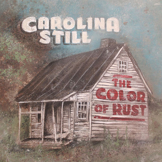Carolina Still - The Color Of Rust - Country/Folk - CD