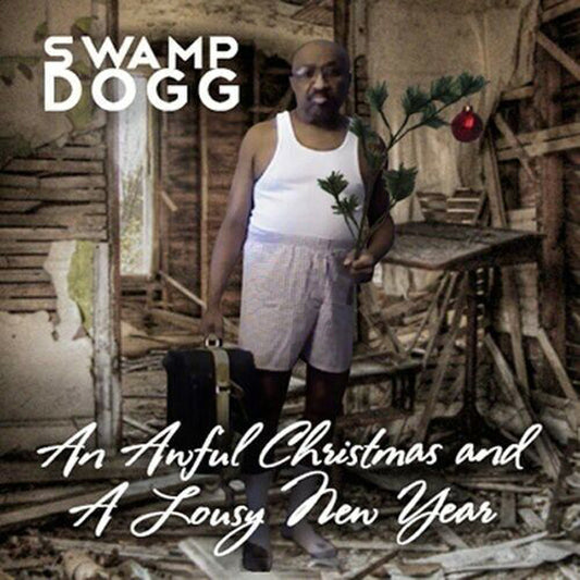Swamp Dogg - An Awful Christmas And A Lousy New Year - Soul/Funk - CD
