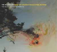 Westerlies, The - Wish The Children Would Come On Home - Jazz - CD