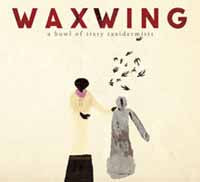 Waxwing - A Bowl Of Sixty Taxidermists - Jazz - CD