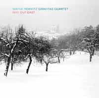 Wayne Horvitz Gravitas Quartet - Way Out East - Jazz - CD