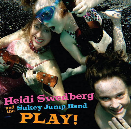 Heidi Swedberg And The Sukey Jump Band - Play! - Rock/Pop - CD