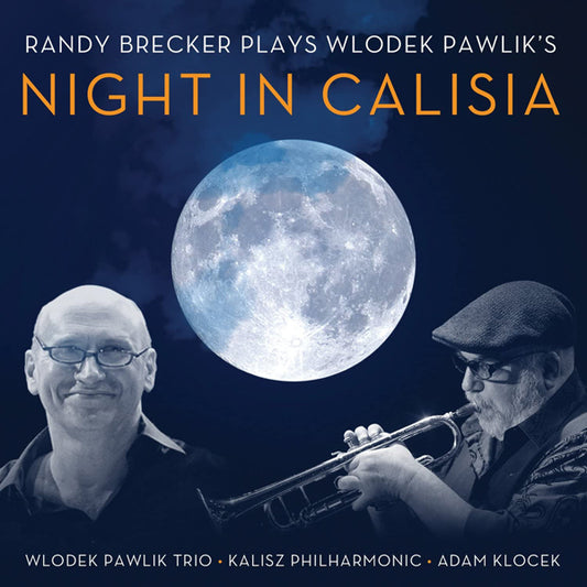 Randy Brecker - Plays Wlodek Pawlik'S Night In Calisia - Jazz - CD