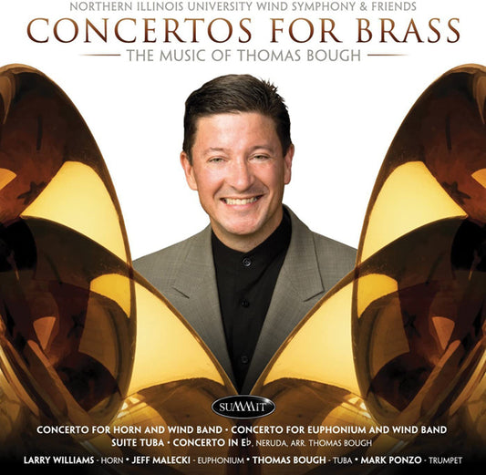 Northern Illinois University Wind Symphony - Concertos For The Brass: The Music Of Thomas Bough - Jazz - CD