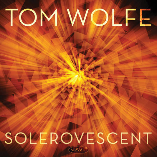 Tom Wolfe - Solervescent - Jazz - CD