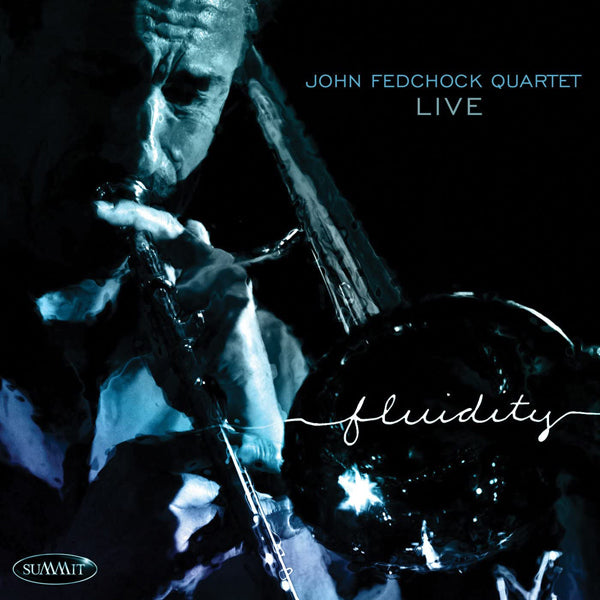 John Fedchock Quartet - Fluidity - Jazz - CD