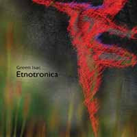Green Isac - Etnotronica - Electronic - CD