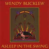 Wendy Bucklew - Asleep In The Swing - Rock/Pop - CD