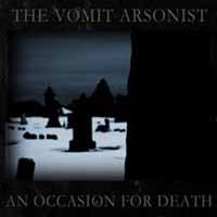 Vomit Arsonist - An Occasion For Death - Electronic - CD