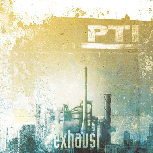 Pti - Exhaust - Electronic - CD
