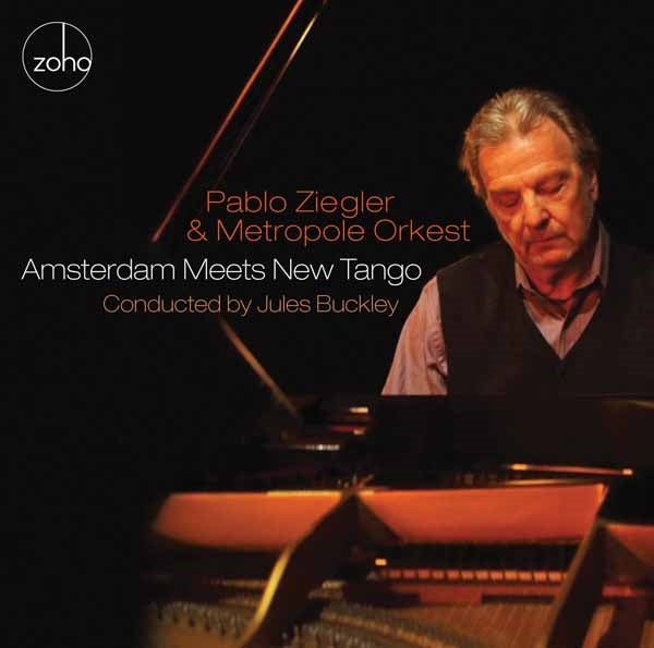Pablo Ziegler & Metropole Orkest - Amsterdam Meets New Tango - Jazz - CD