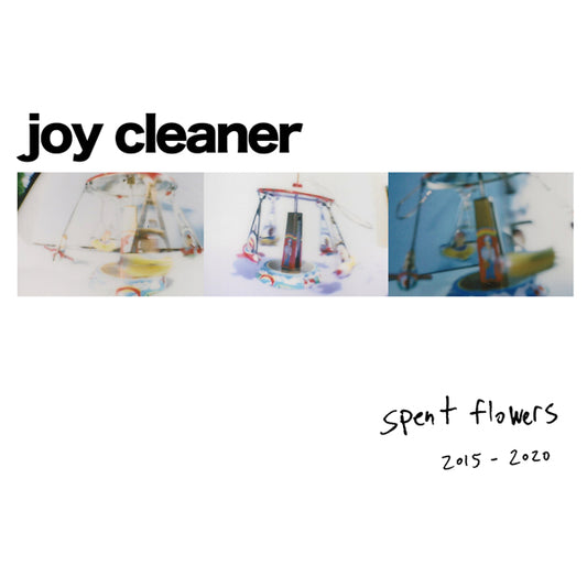 Joy Cleaner - Spent Flowers - Indie - LP