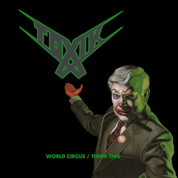 Toxik - World Circus/Think This (2Cd Digi) - Metal - DCD