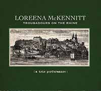 Loreena Mckennitt - Troubadours On The Rhine (A Trio Performance) - Country/Folk - CD