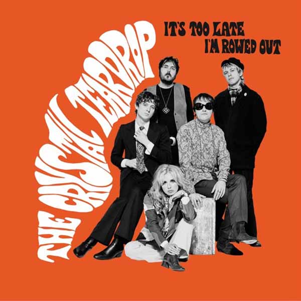 Crystal Teardrop, The - ItS Too Late (White Vinyl) - Rock - 7