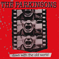 Parkinsons, The - Down With The Old World - Punk - CD