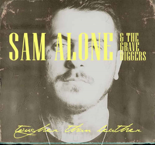 Sam Alone & The Gravediggers - Tougher Than Leather - Punk - CDD