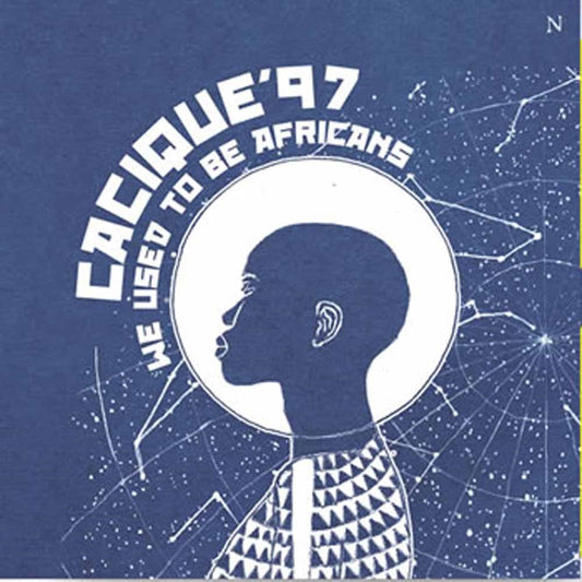 Cacique 97 - We Used To Be Africans - Soul/Funk - CD