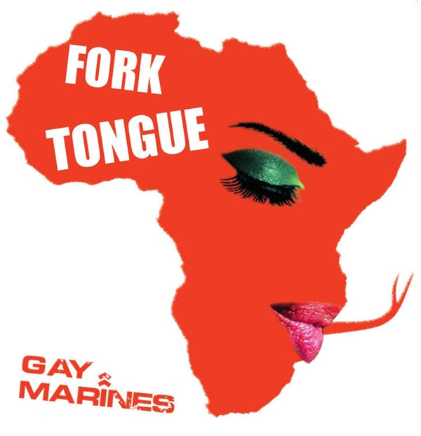 Gay Marines - Fork Tongue - Rock - 7