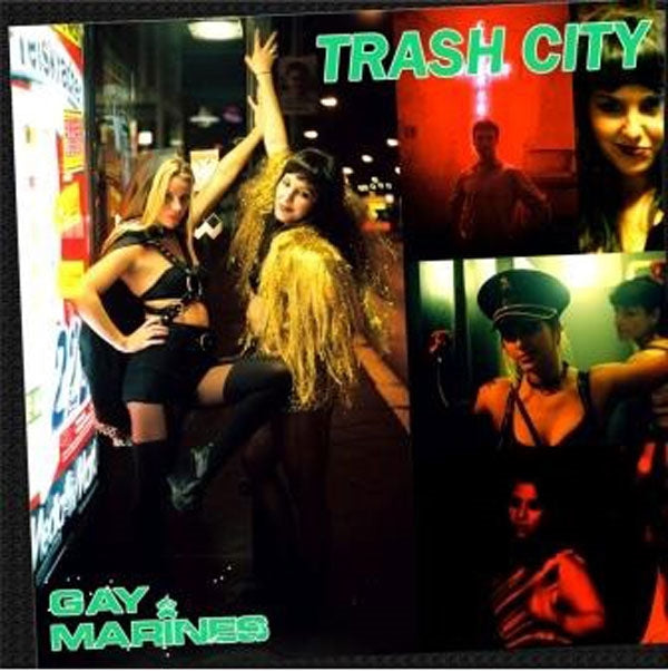 Gay Marines - Trash City / Wild Girl - Rock - 7