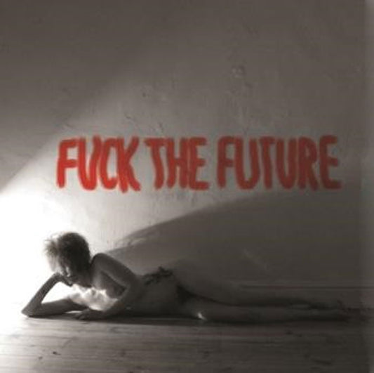Sfma - Fuck The Future B/W What About Me - Rock/Pop - 7