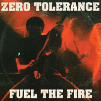 Zero Tolerance - Fuel The Fire - Hardcore - 7