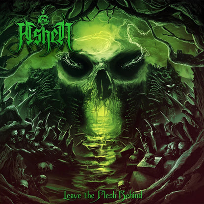 Ashen - Leave The Flesh Behind - Death Metal - CD