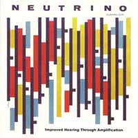 Neutrino - Improved Hearing Through Amplification - Indie - CD