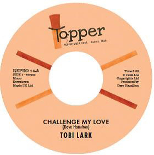 Tobi Lark - Challenge My Love / Sweep It Out In The Shed - Soul/Funk - 7