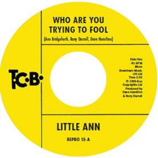 Little Ann - Who Are You Trying To Fool - Soul/Funk - 7