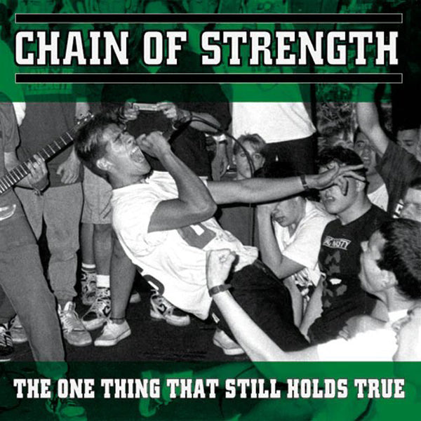Chain Of Strength - The One Thing That Still Holds True - Hardcore - LP