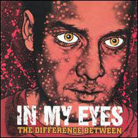 In My Eyes - Difference Between - Hardcore - CD