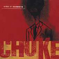 Kiss It Goodbye - Choke - Hardcore - CDS