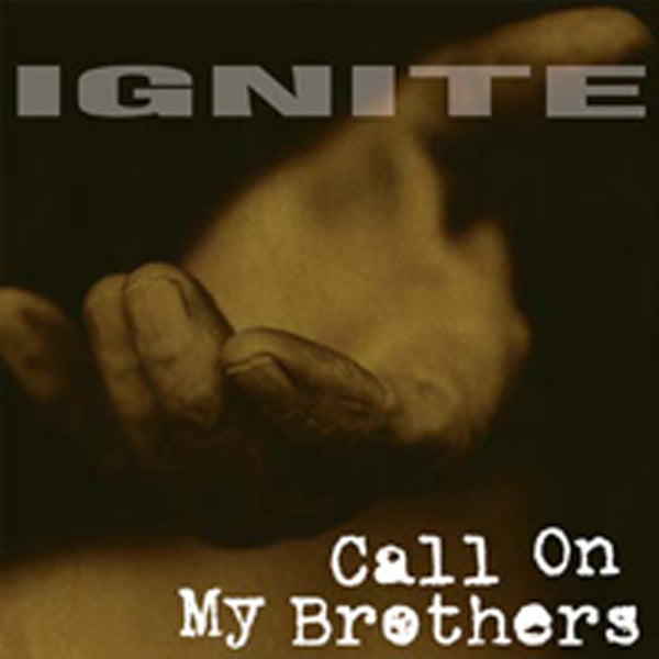 Ignite - Call On My Brothers - Hardcore - LP