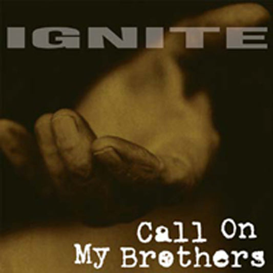Ignite - Call On My Brothers - Hardcore - LP