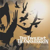 Twilight Transmission - The Dance Of Destruction - Hardcore - CD