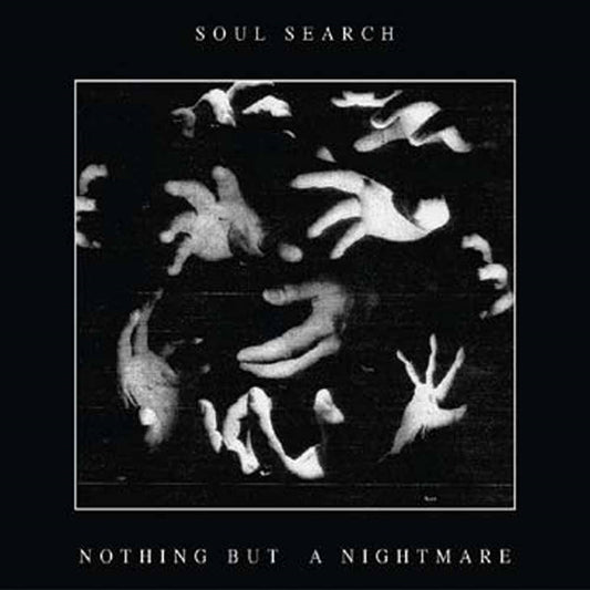 Soul Search - Nothing But A Nightmare - Hardcore - 7