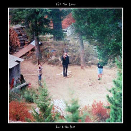 Fell To Low - Low In The Dust - Hardcore - LP