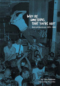 Why Be Something That You'Re.. - ..Not: Detroit Hardcore 79-85 - Punk - BK