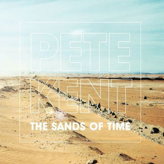 Pete Kent - The Sands Of Time - Rock/Pop - CD