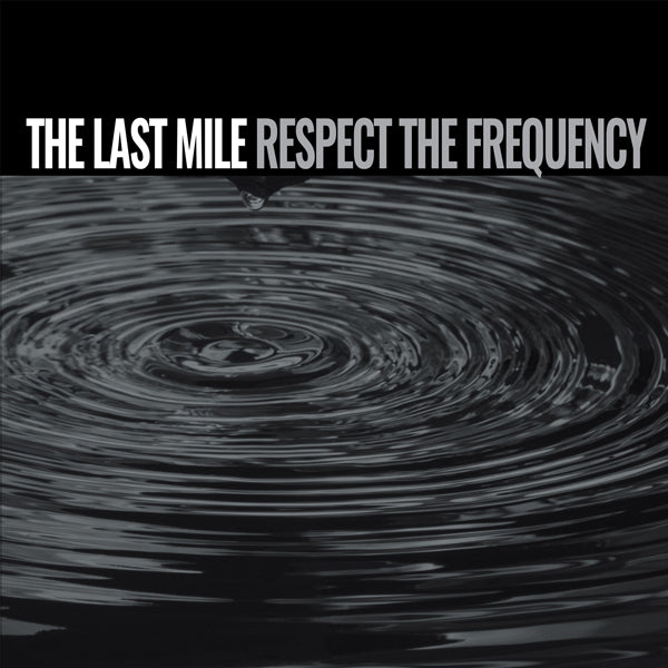 Last Mile, The - Respect The Frequency - Punk - LP