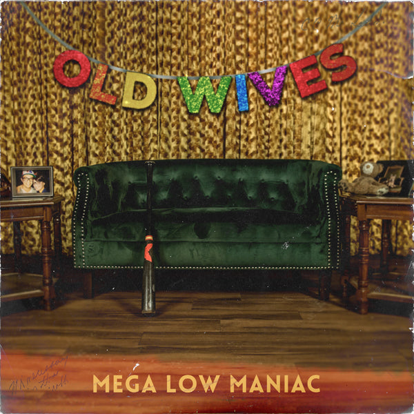Old Wives - Mega Low Maniac - Punk - LP