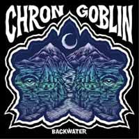 Chron Goblin - Backwater - Stoner Metal/Rock - CD