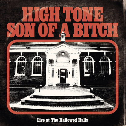 High Tone Son Of A Bitch - Live At The Hallowed Halls - Stoner Metal/Rock - CD
