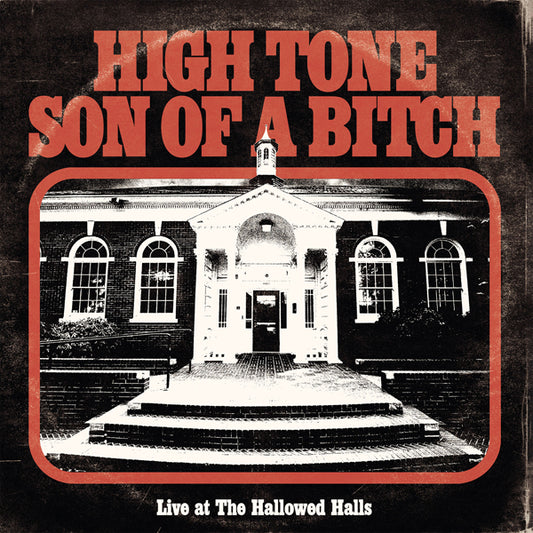 High Tone Son Of A Bitch - Live At The Hallowed Halls - Stoner Metal/Rock - CD