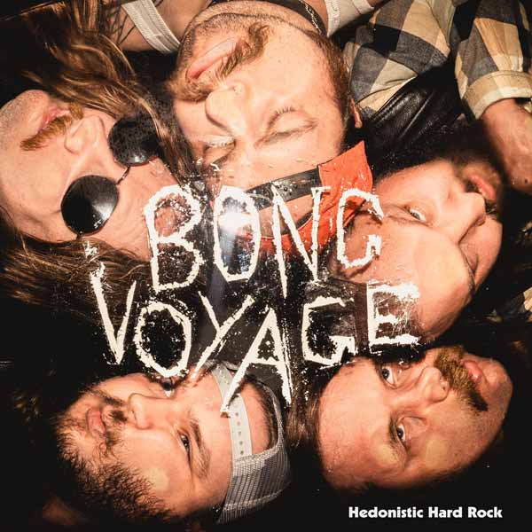 Bong Voyage - Hedonistic Hard Rock - Metal - CD