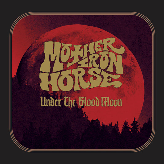 Mother Iron Horse - Under The Blood Moon - Stoner Metal/Rock - LP