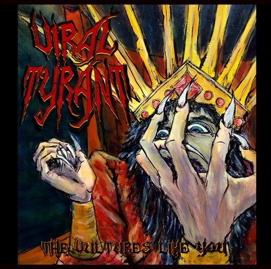 Viral Tyrant - Vultures Like You - Stoner Metal/Rock - LP