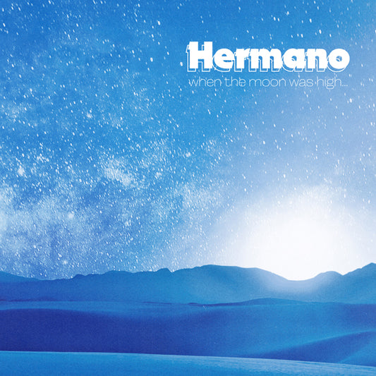 Hermano - When The Moon Was High - Stoner Metal/Rock - LP
