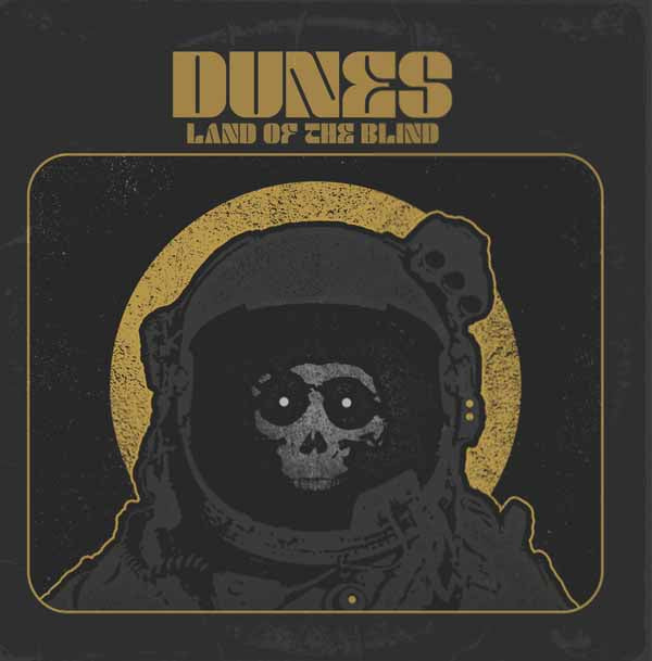 Dunes - Land Of The Blind - Metal - LP